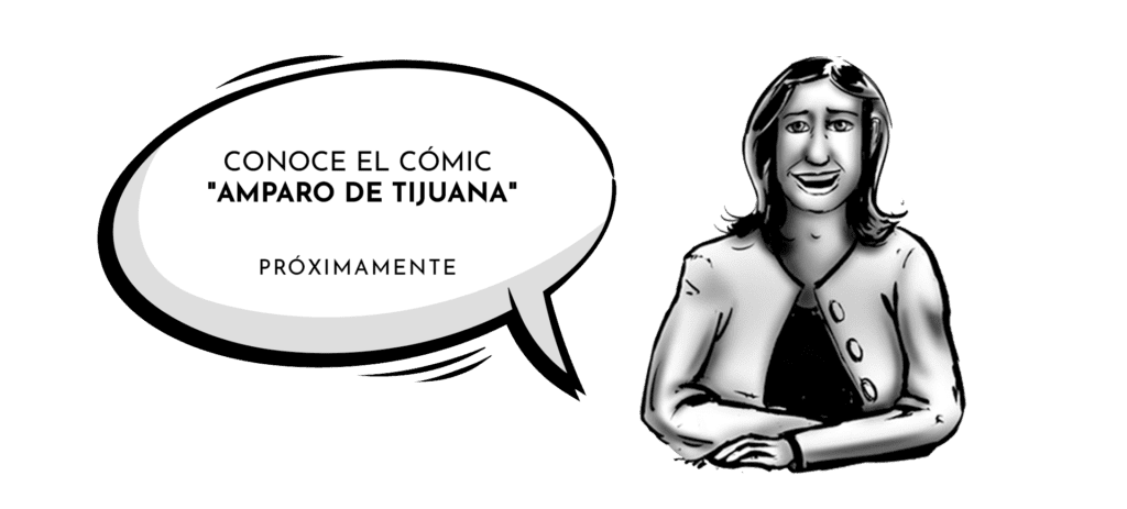 El Amparo de Tijuana, cómic sobre los derechos de las personas migrantes que cruzan por México